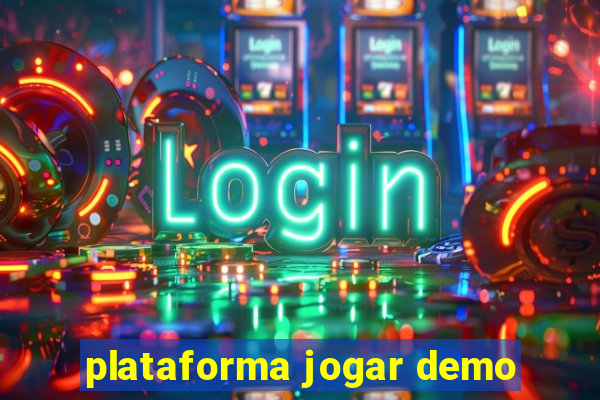 plataforma jogar demo